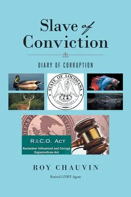 Esclavo de convicciones Diario de corrupción - Slave of Conviction Diary of Corruption