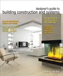 Guía del diseñador para la construcción de edificios y sistemas para estructuras residenciales y comerciales - Designer's Guide to Building Construction and Systems for Residential and Commercial Structures