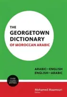 Diccionario Georgetown de árabe marroquí: Árabe-inglés, inglés-árabe - The Georgetown Dictionary of Moroccan Arabic: Arabic-English, English-Arabic