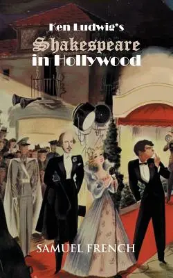 Shakespeare en Hollywood, de Ken Ludwig - Ken Ludwig's Shakespeare in Hollywood