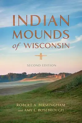 Túmulos indios de Wisconsin - Indian Mounds of Wisconsin