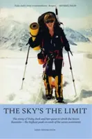 El cielo es el límite: la historia de Vicky Jack y su intento de escalar las Siete Cumbres - The Sky's the Limit: The Story of Vicky Jack and Her Quest to Climb the Seven Summits