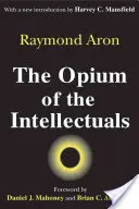 El opio de los intelectuales - The Opium of the Intellectuals