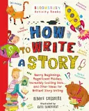 Cómo escribir un cuento - Un libro de escritura de cuentos brillante y divertido para todos los que aprenden en casa - How to Write a Story - A brilliant and fun story writing book for all those learning at home