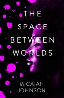 El espacio entre los mundos - Space Between Worlds