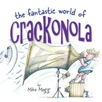 Fantastic World of Crackonola: una colección de poesía llena de risas para todas las edades - Fantastic World of Crackonola - a poetry collection full of laughs for all ages