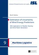 Estimación de la incertidumbre de las predicciones de energía eólica; con aplicación a las rutas meteorológicas y a la generación de energía eólica - Estimation of Uncertainty of Wind Energy Predictions; With Application to Weather Routing and Wind Power Generation