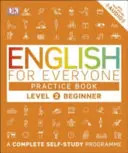 English for Everyone Practice Book Level 2 Beginner - Un completo programa de autoaprendizaje - English for Everyone Practice Book Level 2 Beginner - A Complete Self-Study Programme