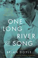 Un largo río de canciones: Notas sobre la maravilla - One Long River of Song: Notes on Wonder