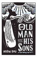 El viejo y sus hijos - The Old Man and His Sons