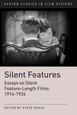 Silent Features: El desarrollo del cine mudo 1914-1934 - Silent Features: The Development of Silent Feature Films 1914-1934