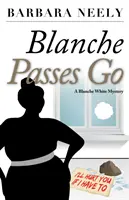 Blanche Pasa: Un misterio de Blanche White - Blanche Passes Go: A Blanche White Mystery