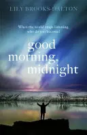 Buenos días, medianoche - AHORA LA GRAN PELÍCULA DE NETFLIX 'EL CIELO DE MEDIANOCHE - Good Morning, Midnight - NOW THE MAJOR NETFLIX FILM 'THE MIDNIGHT SKY'