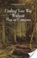 Encontrar el camino sin mapa ni brújula - Finding Your Way Without Map or Compass