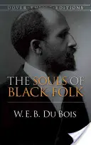 Las almas de los negros (Dover Thrift Editions) - The Souls of Black Folk (Dover Thrift Editions)