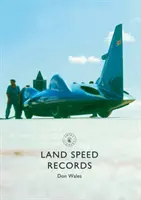 Récords de velocidad en tierra - Land Speed Records