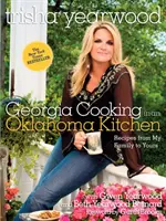 Cocina de Georgia en una cocina de Oklahoma: Recetas de mi familia para la suya - Georgia Cooking in an Oklahoma Kitchen: Recipes from My Family to Yours