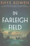 En Farleigh Field: Una novela de la Segunda Guerra Mundial - In Farleigh Field: A Novel of World War II