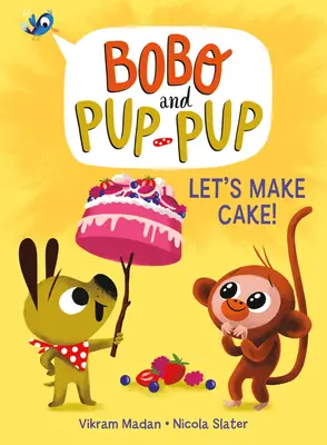 Vamos a hacer tarta (Bobo y Pup-Pup) - Let's Make Cake! (Bobo and Pup-Pup)