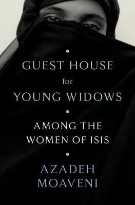 Casa de huéspedes para jóvenes viudas: Entre las mujeres de Isis - Guest House for Young Widows: Among the Women of Isis