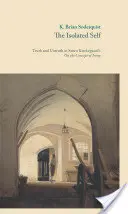 El yo aislado: verdad y falsedad en Sren Kierkegaard sobre el concepto de ironía - The Isolated Self: Truth and Untruth in Sren Kierkegaard's on the Concept of Irony