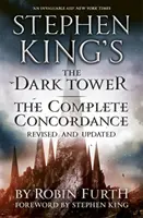 La Torre Oscura de Stephen King: La Concordancia Completa - Revisada y Actualizada - Stephen King's The Dark Tower: The Complete Concordance - Revised and Updated