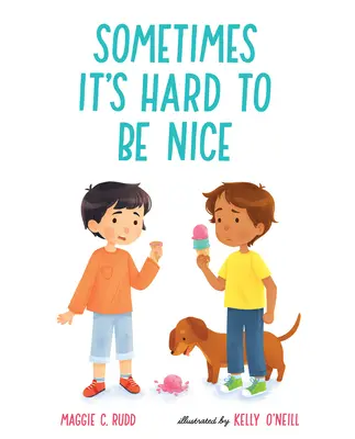 A veces es difícil ser amable - Sometimes It's Hard to Be Nice