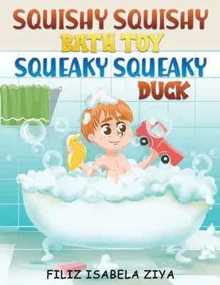 SQUISHY SQUISHY JUGUETE DE BAÑO SQUEAKY SQUEAKY - SQUISHY SQUISHY BATH TOY SQUEAKY SQUEAKY