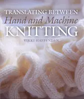 Traducir entre tejido a mano y a máquina - Translating Between Hand and Machine Knitting