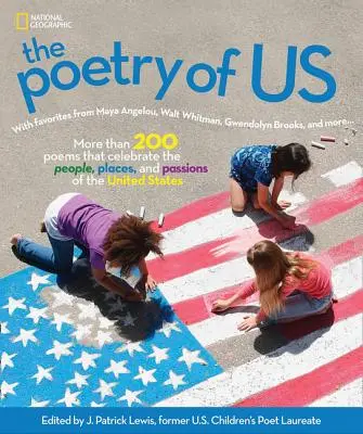 The Poetry of Us: Más de 200 poemas que celebran la gente, los lugares y las pasiones de Estados Unidos. - The Poetry of Us: More Than 200 Poems That Celebrate the People, Places, and Passions of the United States