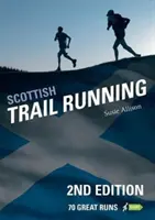 Scottish Trail Running - 70 Grandes Carreras - Scottish Trail Running - 70 Great Runs