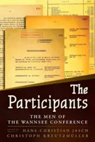 Los participantes: Los hombres de la Conferencia de Wannsee - The Participants: The Men of the Wannsee Conference