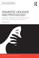 Violencia doméstica y psicología - Perspectivas críticas sobre la violencia y el maltrato en la pareja (Nicolson Paula (University of London UK)) - Domestic Violence and Psychology - Critical Perspectives on Intimate Partner Violence and Abuse (Nicolson Paula (University of London UK))