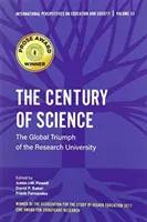 El siglo de la ciencia: El triunfo mundial de la universidad de investigación - The Century of Science: The Global Triumph of the Research University