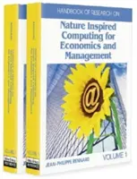 Handbook of Research on Nature-Inspired Computing for Economics and Management (Manual de investigación sobre informática inspirada en la naturaleza para economía y gestión) - Handbook of Research on Nature-Inspired Computing for Economics and Management