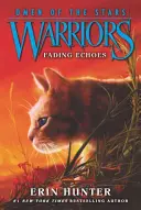 Guerreros: Omen of the Stars nº 2: Fading Echoes - Warriors: Omen of the Stars #2: Fading Echoes