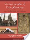 Enciclopedia del masaje tailandés: Guía completa de la terapia tradicional tailandesa de masaje y acupresión - Encyclopedia of Thai Massage: A Complete Guide to Traditional Thai Massage Therapy and Acupressure