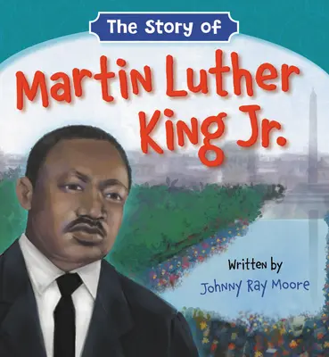 La historia de Martin Luther King Jr. - The Story of Martin Luther King Jr.