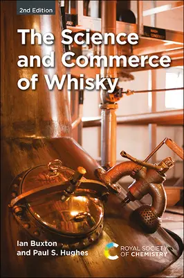 La ciencia y el comercio del whisky - The Science and Commerce of Whisky