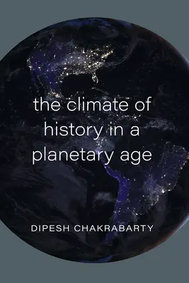 El clima de la historia en una era planetaria - The Climate of History in a Planetary Age