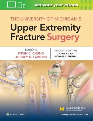 Cirugía de fracturas de la extremidad superior de la Universidad de Michigan - The University of Michigan's Upper Extremity Fracture Surgery