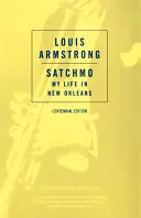 Satchmo Mi vida en Nueva Orleans - Satchmo: My Life in New Orleans