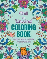 Libro para colorear Chill & Unwind - Chill & Unwind Coloring Book