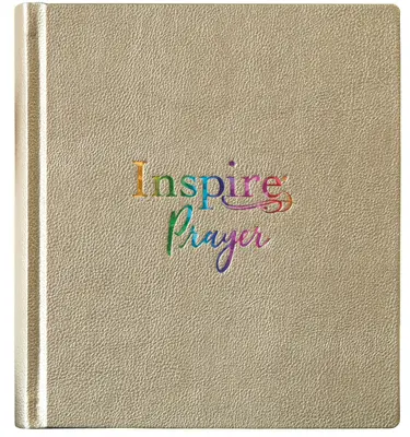 Inspire Prayer Bible NLT (Tapa dura símil cuero, Oro metálico): La Biblia para colorear y escribir - Inspire Prayer Bible NLT (Hardcover Leatherlike, Metallic Gold): The Bible for Coloring & Creative Journaling