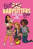 La buena, la mala y la mandona - The Good, the Bad, and the Bossy