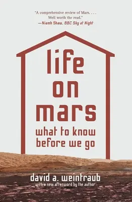 Vida en Marte: Lo que hay que saber antes de partir - Life on Mars: What to Know Before We Go