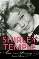 Shirley Temple: Princesa Americana - Shirley Temple: American Princess