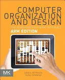 Organización y diseño de ordenadores Arm Edition: La interfaz hardware-software - Computer Organization and Design Arm Edition: The Hardware Software Interface