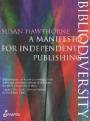 Bibliodiversidad: Un manifiesto por la edición independiente - Bibliodiversity: A Manifesto for Independent Publishing