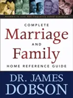 La guía completa de referencia para el hogar sobre el matrimonio y la familia - The Complete Marriage and Family Home Reference Guide